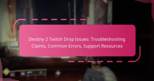 Destiny 2 Twitch Drop Issues: Troubleshooting Claims, Common Errors, Support Resources