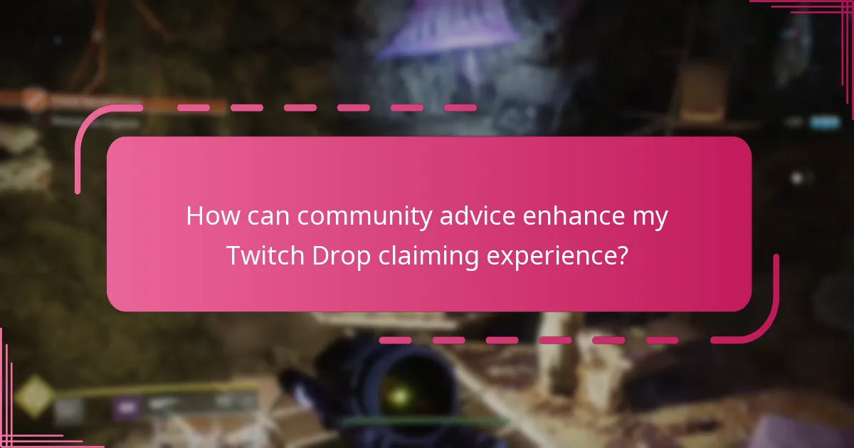 What common pitfalls should I avoid when claiming Twitch Drops?