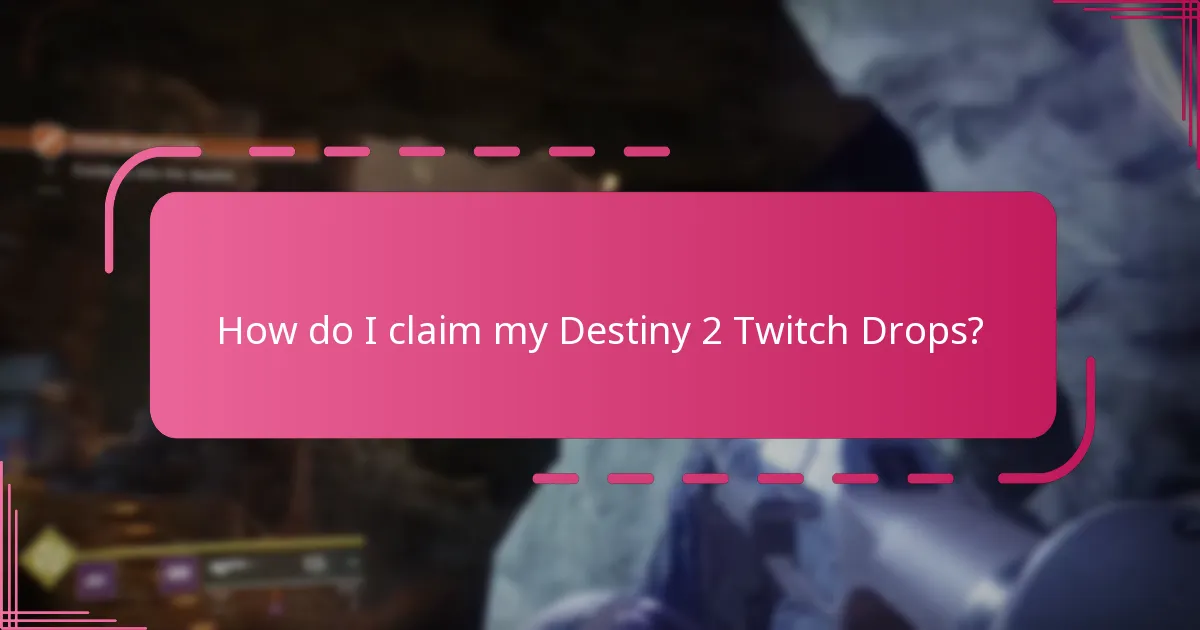 Which streamers are participating in Destiny 2 Twitch Drops?