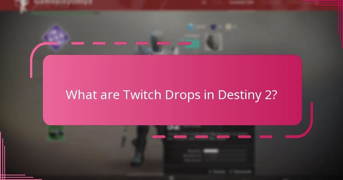 How can I maximise my chances of earning Twitch Drops?